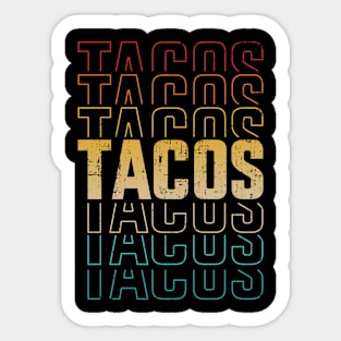 Funny retro vintage tacos for Taco Tuesday and Cinco de Mayo Sticker